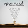 Open Mind for Better Concentration: 15 Relaxing Study Music for Deep Brain Stimulation, Positive Attitude, Good Emotions & Energy