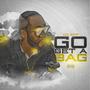 Go Get a Bag (Explicit)