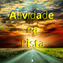 Atividade na Pista (Explicit)