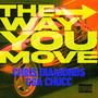 The Way You Move (feat. CGA Chucc) [Explicit]