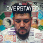 Overstayed (Explicit)