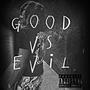 Good VS Evil (Explicit)