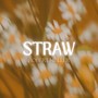 Straw