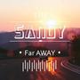 dj小鱼儿Y.T - Far Away (djSandy Remix)