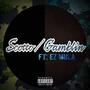 Gamblin' (feat. Ez Mula) [Explicit]