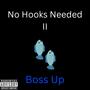 No Hooks Needed II (Explicit)