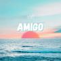 Amigo (Explicit)