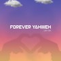 Forever Yahweh
