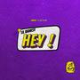 Hey ! (Explicit)