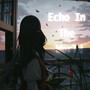 Echo in the World (Explicit)