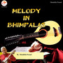 Melody in Bhimpalas