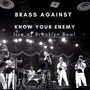 Know Your Enemy (Live at Brooklyn Bowl)