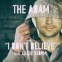 I Don't Believe (feat. Lasse Storm)