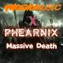 Massive Death (feat. Phearnix)