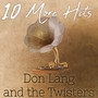 10 More Hits of Don Lang and the Twisters