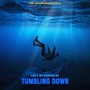 Tumbling Down (Explicit)