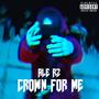 Crown For Me (Explicit)