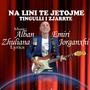 NA LINI TE JETOJME (Festival Version)