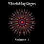 Whitefish Bay Singers, Vol. 1