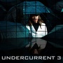 Undercurrent, Vol. 3