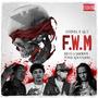 FWM (feat Rico 2 Smoove & ToneLoco3300) [Explicit]