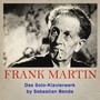 Frank martin : das solo-klavierwerk