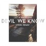 The Devil We Know (Otero Remix)