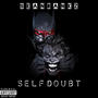 Self Doubt (Explicit)