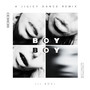 Boy Boy (A Jjuicy Dance Remix)