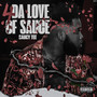 4 Da Love Of Sauce (Explicit)