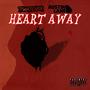 Heart Away (Explicit)