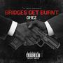 Bridges Get Burnt (Explicit)