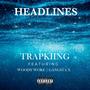 Headlines (feat. Gangsta X) [Explicit]