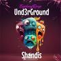 UnderGround Shandis Ep