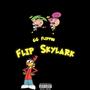 Flip Skylark (Explicit)