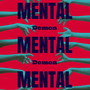 Mental Demon (Explicit)