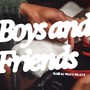 Boys and Friends