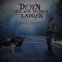 Dejen Que los Perros Ladren (Explicit)