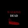 Walking Dead (Explicit)