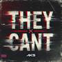 They Can't (Explicit)