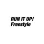 Run it up freestyle