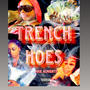 Trench Hoes (Explicit)