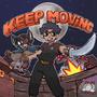 KEEP MOVING