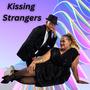 Kissing Strangers (feat. Carmen Xclusive)