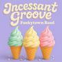 Incessant Groove