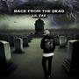 Back From The Dead (EP) [Explicit]