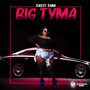 Big Tyma (Explicit)