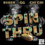 Spin Thru (Name On It) (feat. GG Bandz & Chi Chi Moreno) [Explicit]