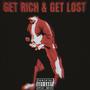 GET RICH & GET LOST (Explicit)