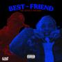 Best Friend (feat. NH$ Kenzo & HG Paperboy) [Explicit]